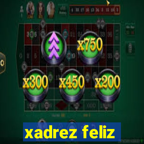 xadrez feliz